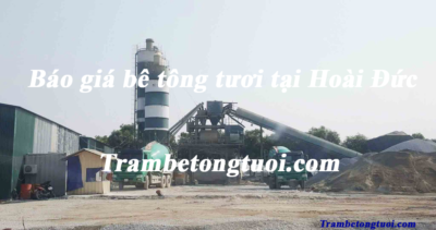 Báo giá bê tông tươi tại Hoài Đức