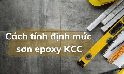 Cách tính định mức sơn epoxy KCC
